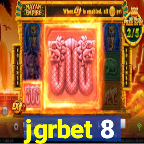 jgrbet 8